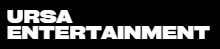 URSA ENTERTAINMENT